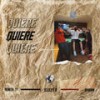 Quiere (Explicit) - Sleezy O&Darian&Beneck Sz