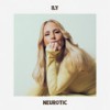 Neurotic - ILY