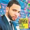 My Way - Henry Santos