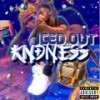 Iced Out (Explicit) - Kndness&Eem Triplin