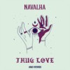 Thug Love (Explicit) - Navalha