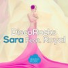 Sara (Sergio Bennett & Coopdown Remix) - DiscoRocks&Royal