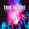 This Is Fire - Mazza&Charly Lownoise&Rocco