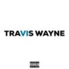 I AM (Explicit) - Travis Wayne