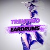 Eardrums - Trentino