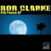 Rob's Anthem (Original Mix) - Rob Clarke