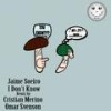 I Don't Know (Original Mix) - Jaime Soeiro