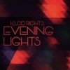 Evening Lights (Klod Rights Radio Edit) - Klod Rights