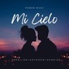 Mi Cielo - PARKER MUSIC&FREDILAN&Aryddem&Henriee