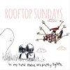 Sing Me a Song Mr. Moon - Rooftop Sundays