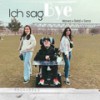 Ich sag Bye (Explicit) - Marwa&Belal&Sena