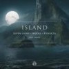 Island - Seven Lions&Wooli&Trivecta&Nevve