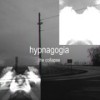 The Collapse - Hypnagogia