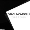 Vibration - Dany Mombelli