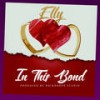 In This Bond - ELLY