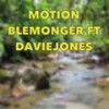 Motion (feat. Davie Jones) - Blemonger&Davie Jones