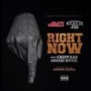 Right Now (Explicit) - Stevie Joe&Mozzy&Chippass&Armani Depaul