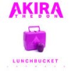 Lunchbucket - Akira The Don&Jordan B. Peterson&Adam Narkiewicz