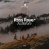 As Before (Original Mix) - Ross Rayer