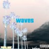 Waves (Explicit) - Yung WLF