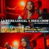 Capea el Dough (2023 Version) - Toxic Crow&La Reina Lirical&JS Producer&Disny