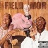 K.A.N. (Kuntry A** Niggahs) - Field Mob