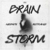 Brainstorm - Neophyte&Restrained