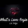 Lil Roze What's Love - Lil Roze