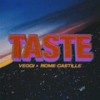 TASTE (Explicit) - veggi&Rome Castille&Trevor Hutchens&Jerome Castille