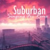 Singing for Rome - SubUrban