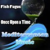 Once Upon A Time (Original Mix) - Fish Fugue