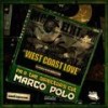 West Coast Love - Marco Polo&DJ Revolution&MC Eiht&King Tee