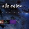 Omar's Harem - Willie&Lobo