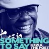 Something to Say - Kezia the Poet&D'monet