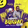 Jogando o Bundão (Remix) - Douth!