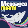 Messages Miami 2015 (Mixed by Reel People) - Reel People