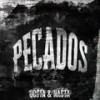 Pecados (Explicit) - Nasta&Qosta&Quim Costa Gonzalez&Pablo Nasta