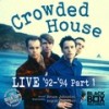 It's Only Natural (Live 92-94, Pt. 1) - Crowded House