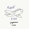 Plane Ride - yungtsunami&KGB&Isaiah Tano