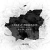 Lonely Together (Alan Walker Remix) - Avicii&Rita Ora&Alan Walker