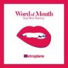 Word of Mouth - Bree Runway&Metroplane