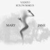 Mary Jane (Explicit) - V1eNto&KOLON MAKUS