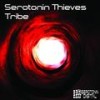 Tribe (Original Mix) - Serotonin Thieves