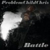 Battle(feat. Kayowe) (Explicit) - ProblemChild Chris&Kayowe