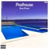 In Love (Poolhouse Mix) - Brac Phunk