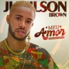 Meu Amor - Jumilson Brown