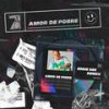 Amor de Pobre (Remix) - Eddie Dee&Cool 7rack