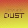 Aromatic Dust - Isse Bander