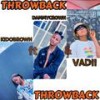 Throwback (feat. Kidobrown, Dammycrown & Vadii) - Respect Dj Fizzy&Kidobrown&Dammycrown&Vadii