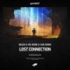 Lost Connection - Sub Sonik&Degos&Re-Done